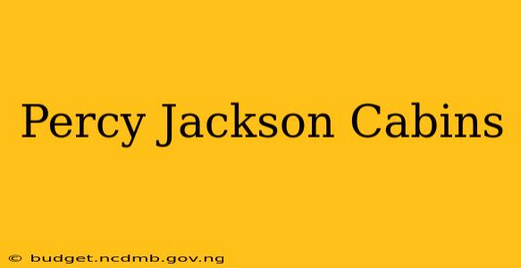 Percy Jackson Cabins