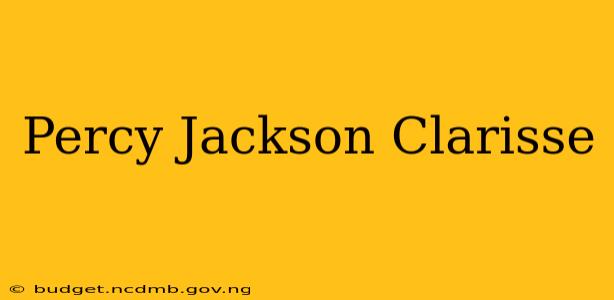 Percy Jackson Clarisse