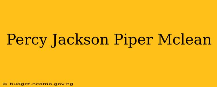 Percy Jackson Piper Mclean