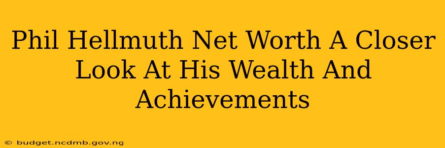 Phil Hellmuth Net Worth A Closer Look At His Wealth And Achievements