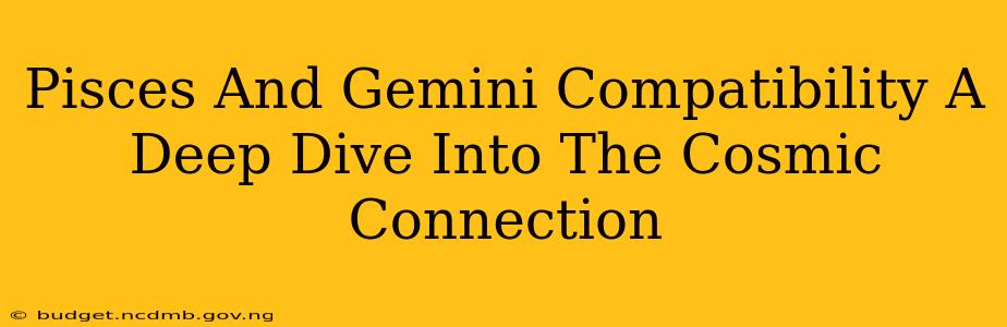 Pisces And Gemini Compatibility A Deep Dive Into The Cosmic Connection