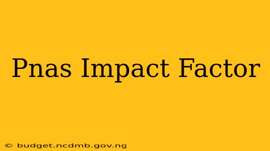 Pnas Impact Factor