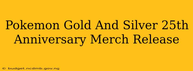 Pokemon Gold And Silver 25th Anniversary Merch Release
