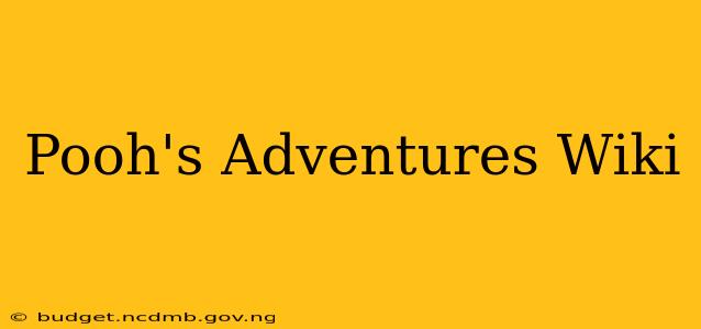 Pooh's Adventures Wiki