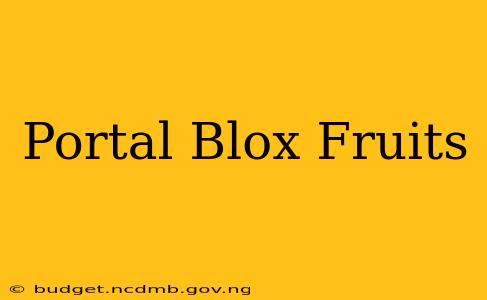 Portal Blox Fruits