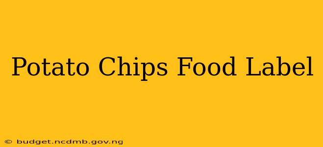 Potato Chips Food Label
