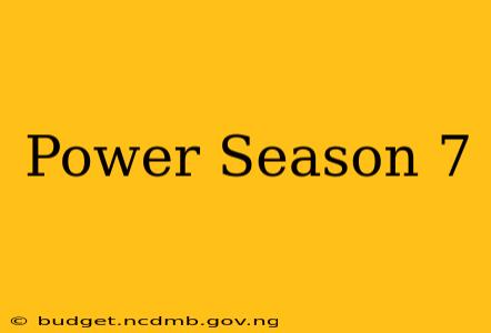 Power Season 7
