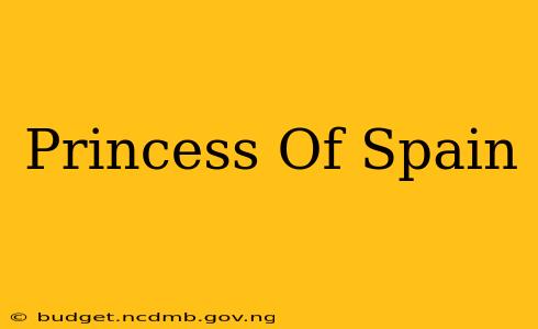 Princess Of Spain