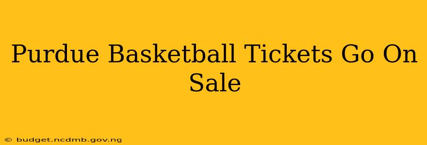 Purdue Basketball Tickets Go On Sale