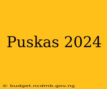 Puskas 2024