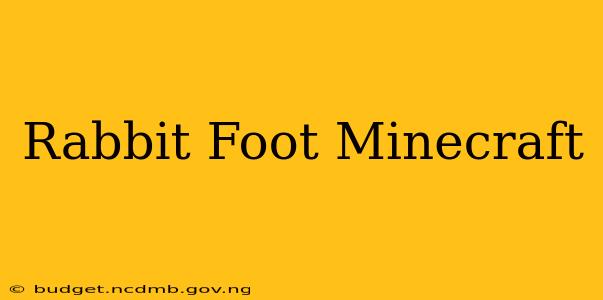 Rabbit Foot Minecraft