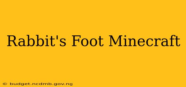 Rabbit's Foot Minecraft