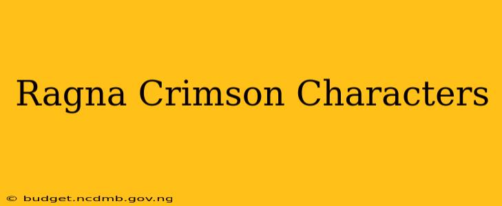 Ragna Crimson Characters