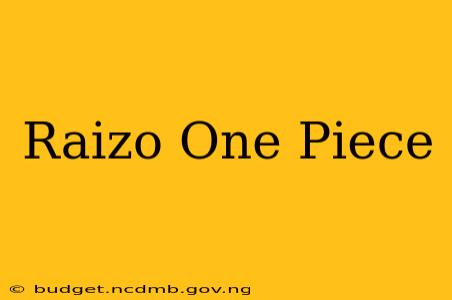 Raizo One Piece