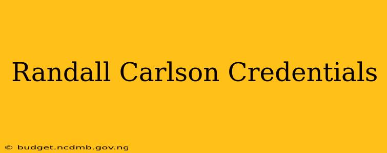 Randall Carlson Credentials