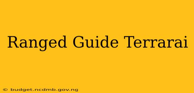 Ranged Guide Terrarai