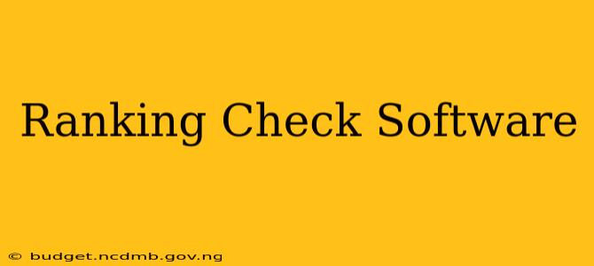 Ranking Check Software