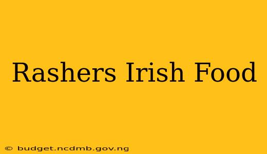 Rashers Irish Food