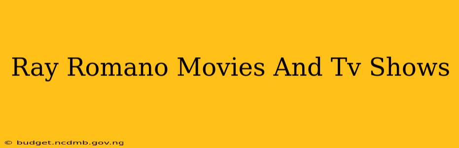 Ray Romano Movies And Tv Shows