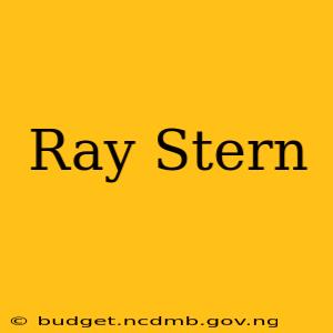 Ray Stern