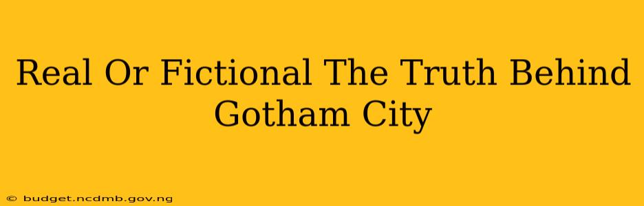 Real Or Fictional The Truth Behind Gotham City