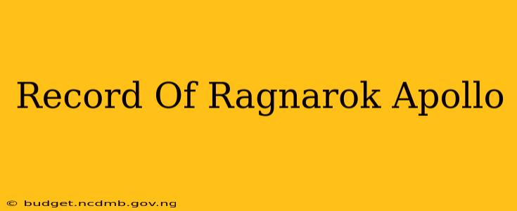 Record Of Ragnarok Apollo