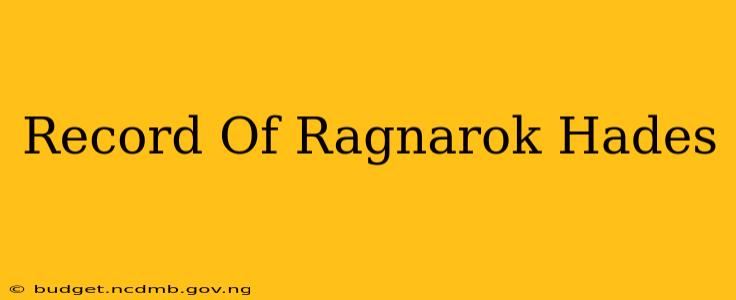 Record Of Ragnarok Hades