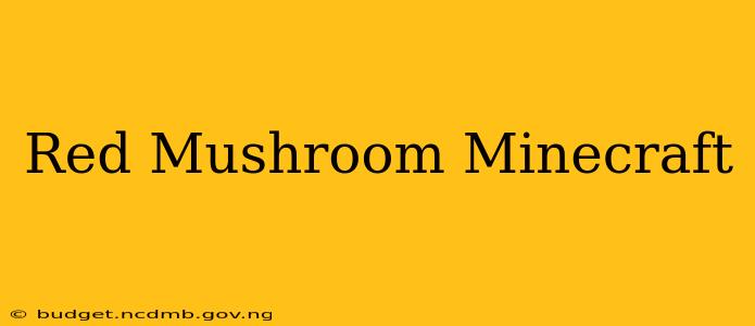 Red Mushroom Minecraft