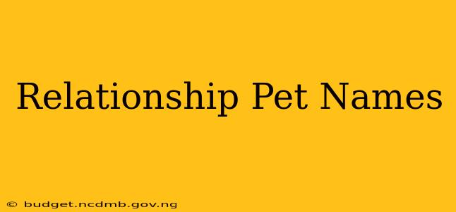 Relationship Pet Names