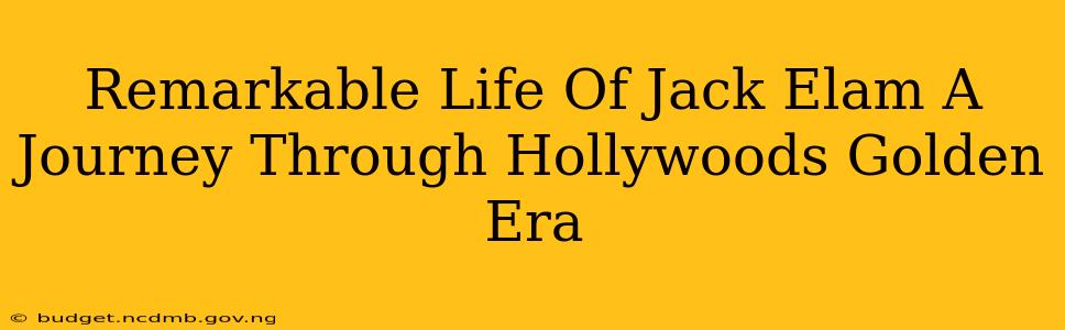 Remarkable Life Of Jack Elam A Journey Through Hollywoods Golden Era