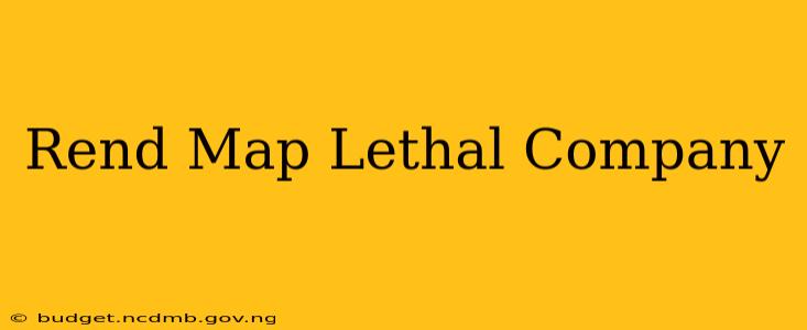 Rend Map Lethal Company