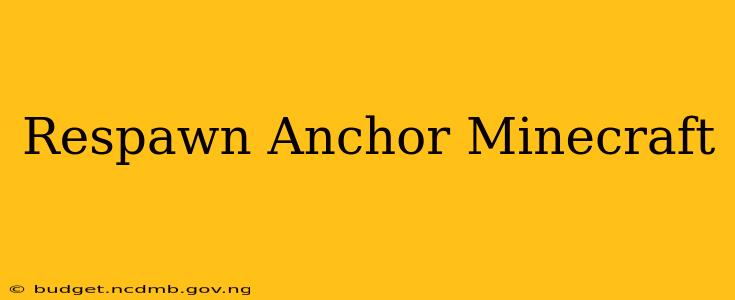 Respawn Anchor Minecraft