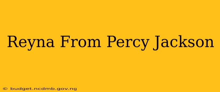 Reyna From Percy Jackson
