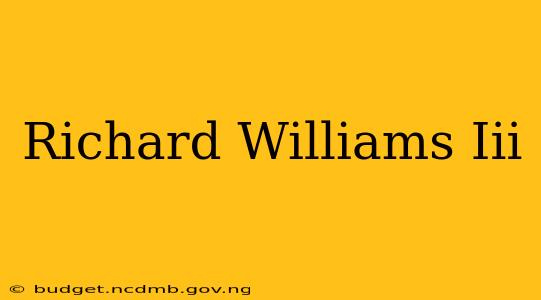Richard Williams Iii