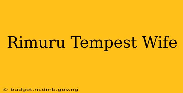 Rimuru Tempest Wife