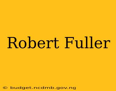 Robert Fuller