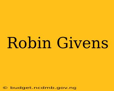 Robin Givens