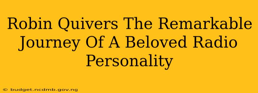 Robin Quivers The Remarkable Journey Of A Beloved Radio Personality