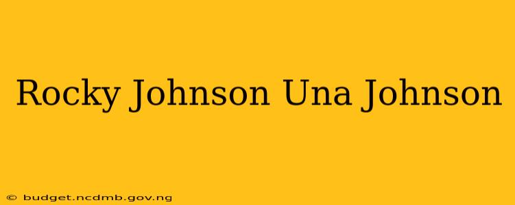 Rocky Johnson Una Johnson