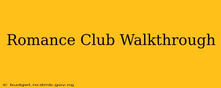 Romance Club Walkthrough