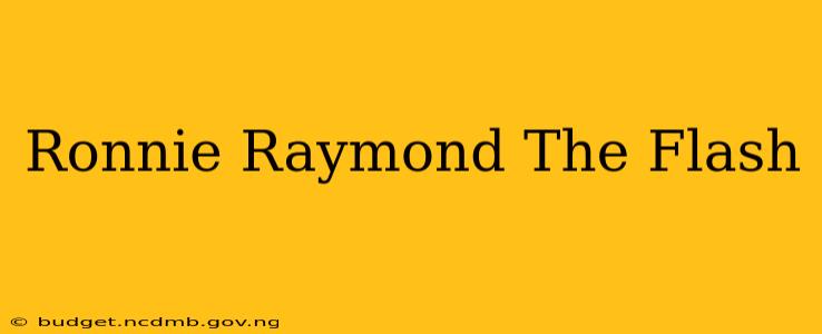 Ronnie Raymond The Flash