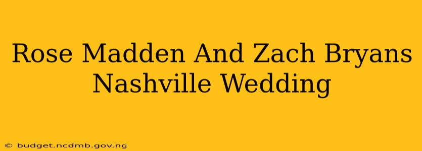 Rose Madden And Zach Bryans Nashville Wedding