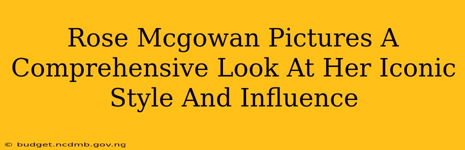 Rose Mcgowan Pictures A Comprehensive Look At Her Iconic Style And Influence