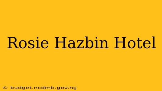 Rosie Hazbin Hotel