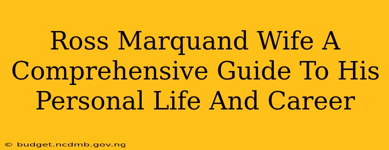 Ross Marquand Wife A Comprehensive Guide To His Personal Life And Career