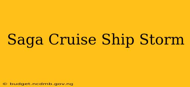 Saga Cruise Ship Storm