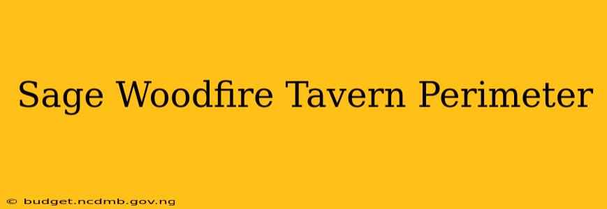 Sage Woodfire Tavern Perimeter
