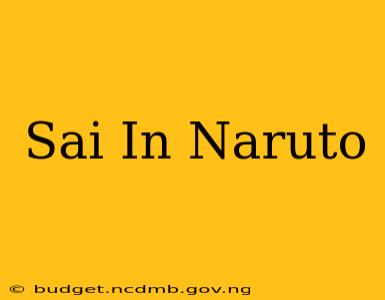 Sai In Naruto