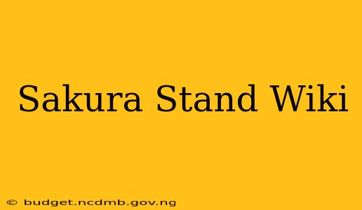 Sakura Stand Wiki