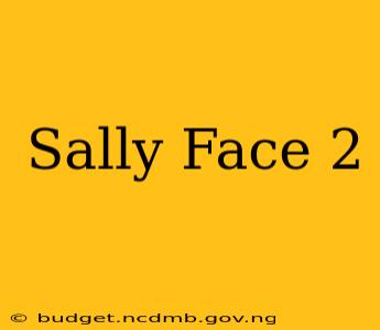 Sally Face 2